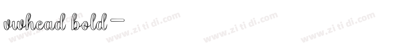 vwhead bold字体转换